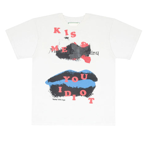 Kiss Me You Idiot Tee