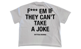 Bottega Desires Fuck Em White T-Shirt