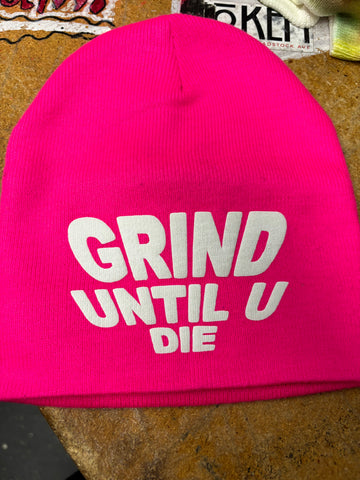 Grind Until U Die Pink Beanie