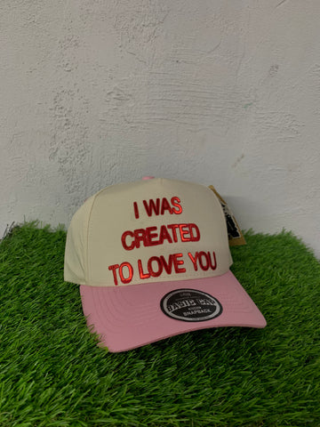 I WAS CREATED TO LOVE YOU HAT