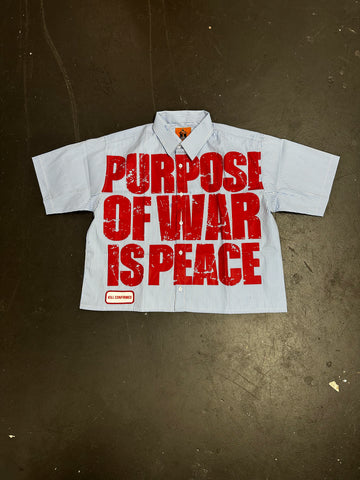 "Purpose of War is Peace" Button Up Shirt