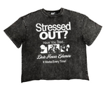 "Stressed Out?" Vintage Wash Tee 'Black'