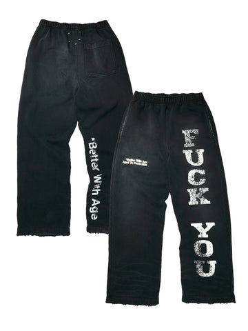 Better With Age "Fuck You" Sweatpants (Faded Black)