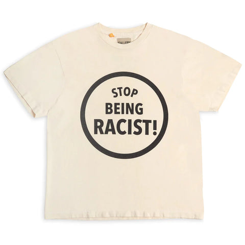 Gallery Dept. Stop Being Racist T-shirt Cream